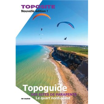 Topoguide des sites de parapente en France quart Nord-Ouest