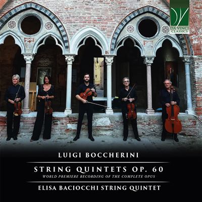 Boccherini : Quintettes à Cordes Opus 60