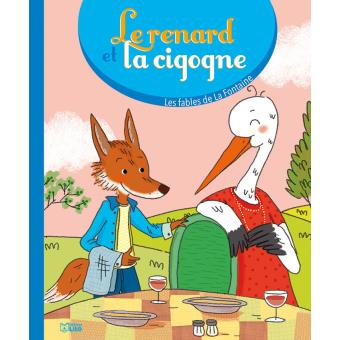 Le renard et la cigogne  broché  S. Cordier  Achat Livre  fnac