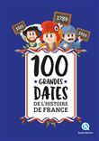 100 grandes dates de l'Histoire de France (2nde Ed)