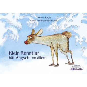Klein Renntiar hät Àngscht vo àllem