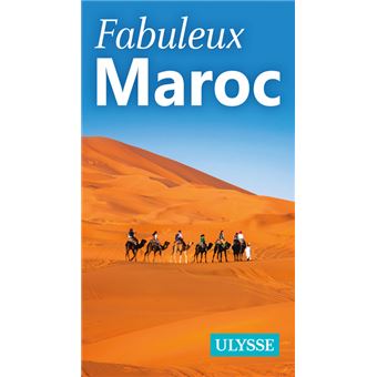 Fabuleux Maroc