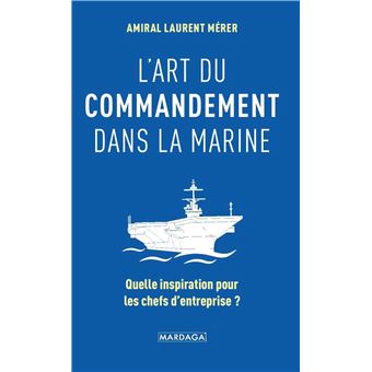 L'art du commandement dans la Marine