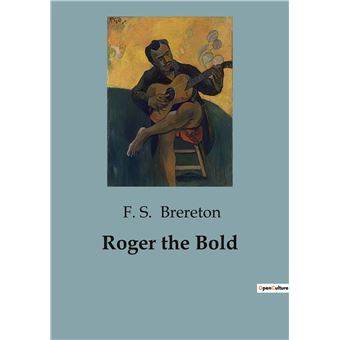 Roger the Bold