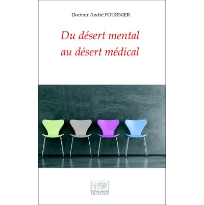 Du desert mental au desert medical