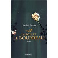 La rose et le bourreau