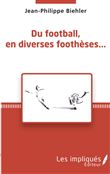 Du football, en diverses foothèses...
