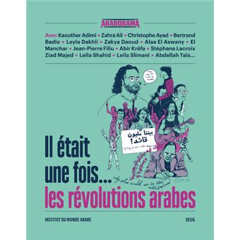 Il était une fois... les révolutions arabes