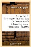Des rapports de l'adénopathie tuberculeuse de l'aisselle avec la tuberculose pleuro-pulmonaire