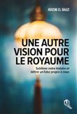 Une autre vision pour le royaume
