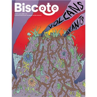 Biscoto n°102 – Volcans géants