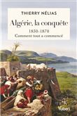 Algérie, la conquête