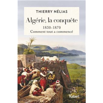 Algérie, la conquête