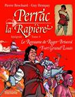 Perrac La Rapière Intégrale tome 4, tome 4