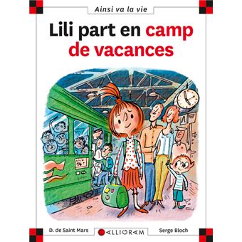 Max Et Lili Tome Lili Part En Camp De Vacances Dominique De Saint Mars Serge Bloch