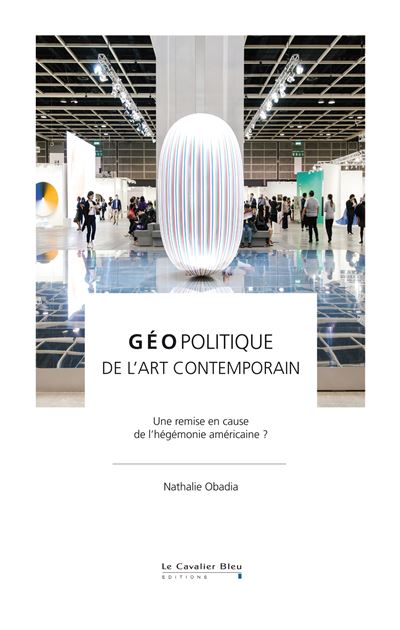 Geopolitique de l'art contemporain