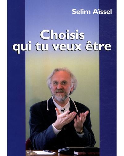 Choisis qui tu veux être