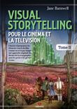 Visual Storytelling pour le cinéma et la télévision - vol. 2