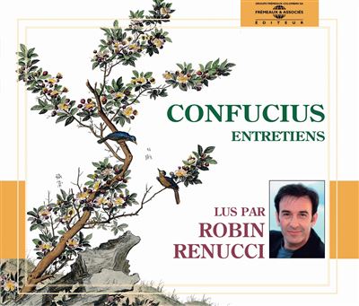 Entretiens de confucius par robin renucci