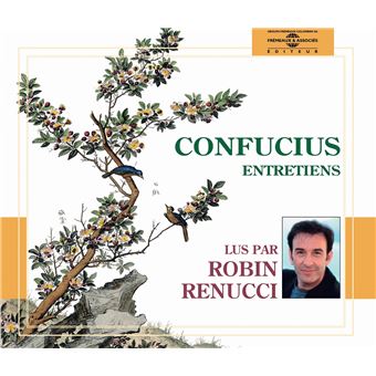 Entretiens de confucius par robin renucci - 1