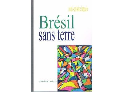 Brésil sans terre - Marie-Christine Labourie - broché