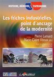 Les friches industrielles, point d'ancrage de la modernité