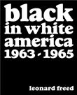 Black in white America 1963-1965