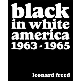 Black in white America 1963-1965