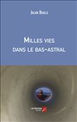 Milles vies dans le bas-astral
