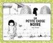 La Petite chose noire