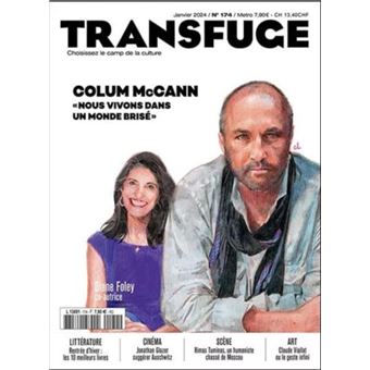 Transfuge N°174 : Colum McCann "Nous Vivons Dans Un Monde Brisé ...