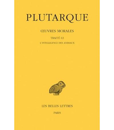 Œuvres morales. Tome XIV, 1ère partie : Traité 63 -  Plutarque - broché