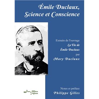 Émile Duclaux, Science et Conscience