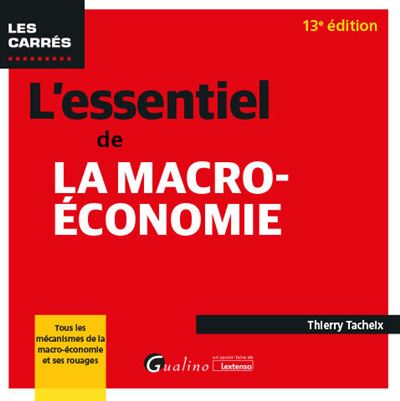L essentiel de la macro-economie - 10eme edition