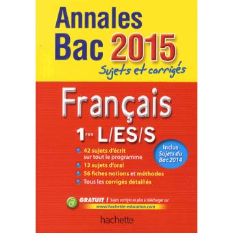 Annales Bac Français 1ère L, ES, S Edition 2015 - Broché - Collectif ...