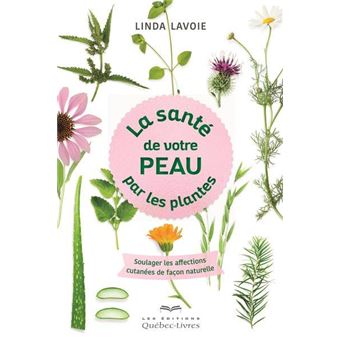 La santé de votre peau par les plantes