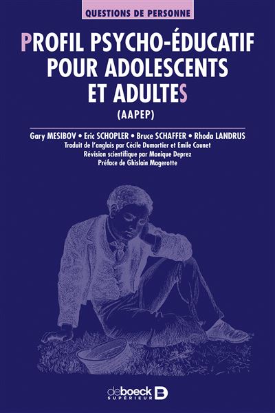 Profil psycho-éducatif pour adolescents et adultes (AAPEP) - Ghislain Magerotte - (donnée non spécifiée)