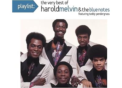 Playlist The very best of Harold Melvin and The Blue Notes
