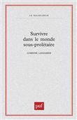 Survivre dans le monde sous-prolétaire