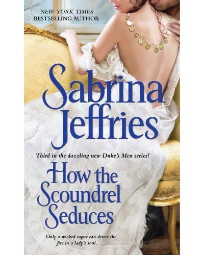 HOW THE SCOUNDREL SEDUCES