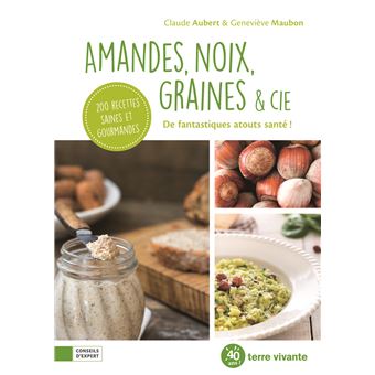 Amandes, noix, graines & cie