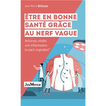 Etre en bonne santé grâce au nerf vague