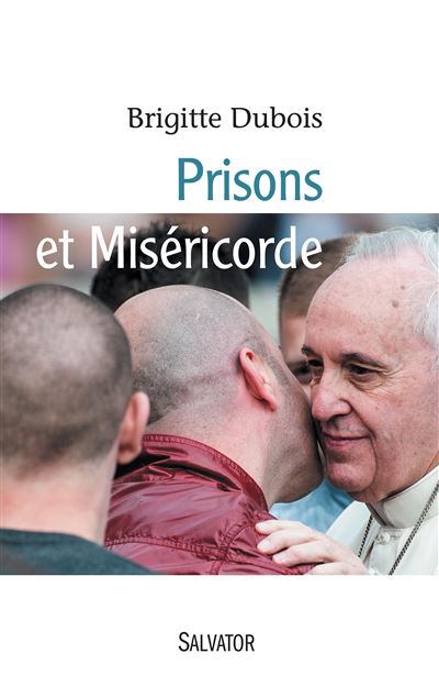 Prisons et miséricorde - Brigitte Dubois - broché