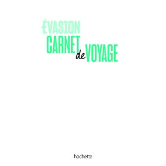 Carnet de voyage EVASION