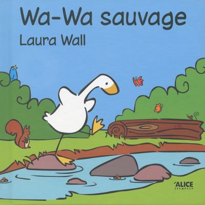 Wa-Wa sauvage - Laura Wall - cartonné