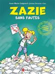 Zazie sans fautes - La BD pour cartonner en orthographe !