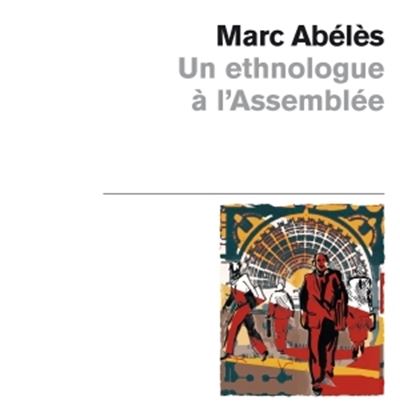 Un ethnologue à l'Assemblée