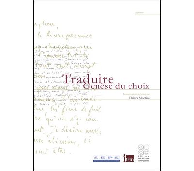 Traduire : genèse du choix - Chiara Montini - broché