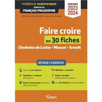 Faire croire en 30 fiches - Épreuve de français-philosophie - Prépas scientifiques - Concours 2023-2024