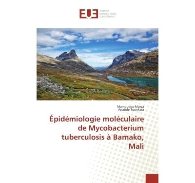 Épidémiologie moléculaire de Mycobacterium tuberculosis à Bamako, Mali